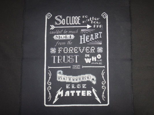 Nothing Else Matters Cross Stitch pattern