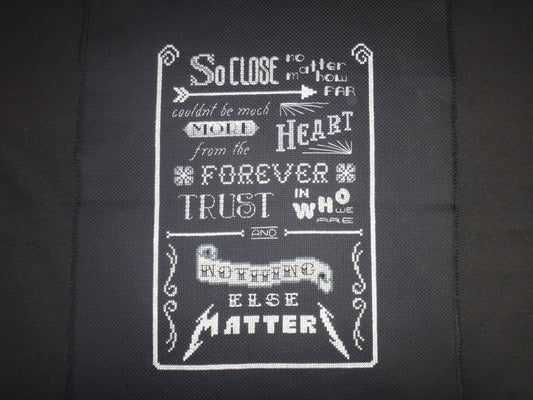 Nothing Else Matters Cross Stitch pattern